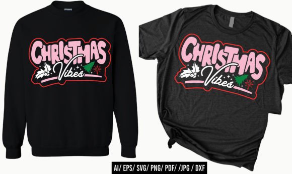 Christmas Vibes SVG T Shirt, Sweeter