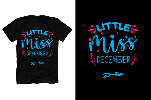 Little Miss December T-shirt, Template Graphics