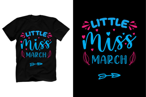 Little Miss March T Shirt Template: Graphics & Print Templates