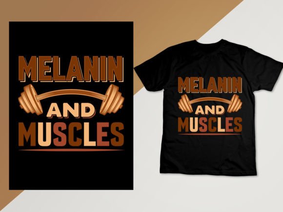 Melanin and Muscles African T Shirt Graphics & Print Templates